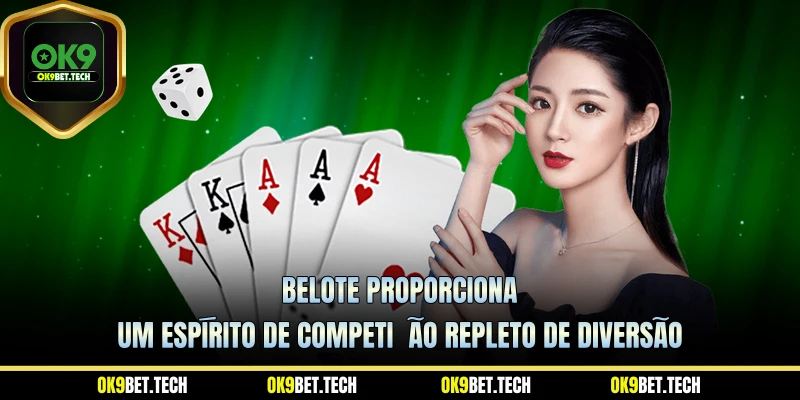 Belote proporciona um espírito de competição repleto de diversão