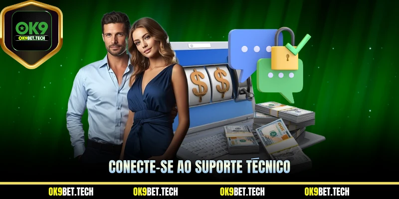 Conecte-se ao suporte técnico