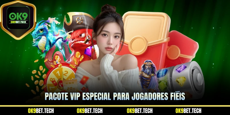 Pacote VIP especial para jogadores fiéis
