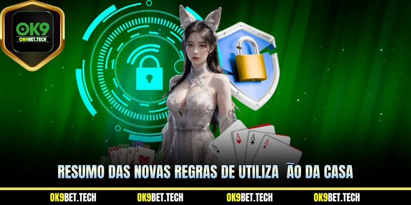 Resumo das novas regras de utilização da casa