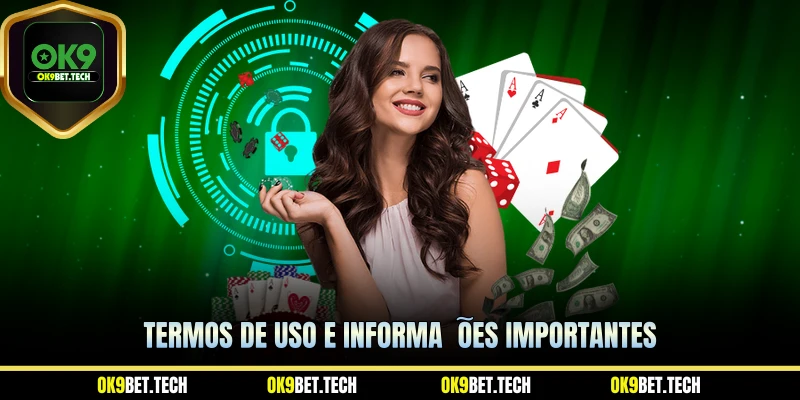 Termos de Uso e informações importantes