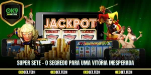 Super Sete – O Segredo para uma Vitória Inesperada